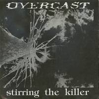 Overcast (USA) : Stirring the Killer